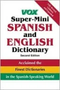 Vox Super-Mini Spanish and English Dictionary