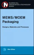 MEMS/MOEM Packaging: Concepts, Designs, Materials and Processes