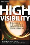 High Visibility: Transforming Your Personal and Professional Brand