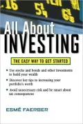 All about Investing: The Easy Way to Get Started