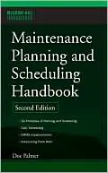 Maintenance Planning and Scheduling Handbook