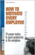 How to Motivate Every Employee