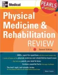 Physical Medicine and Rehabilitation Review, Second Edition: Pearls of Wisdom