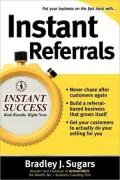 Instant Referrals: How to Turn Existing Customers into Your #1 Promoters
