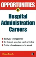Opportunities in Hospital Administration Careers