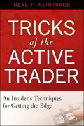 Tricks of the Active Trader: An Insider's Techniques for Getting the Edge