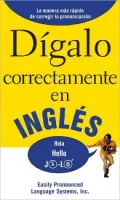 Digalo correctamente en Ingles (Say It Right In English)