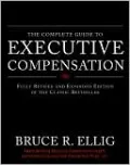 The Complete Guide to Executive Compensation