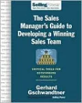 The Sales Manager's Guide to Developing a Winning Sales Team: Critical Tools for Outstanding Results