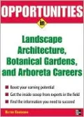 Opportunities in Landscape Architecture, botanical Gardens and Arboreta Careers