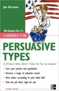 Careers for Persuasive Types & Others who Won't Take Nop for an Answer