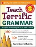 Teach Terrific Grammar: Grades 4-5