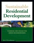 Sustainable Residential Development: Planning and Design for Green Neighborhoods