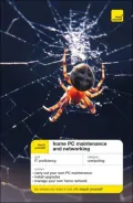 Teach Yourself Home PC Maintenace and Networking