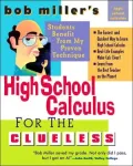 Bob Miller's High School Calc for the Clueless: Honors and AP Calculus AB and BC