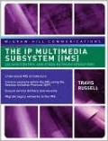 The IP Multimedia Subsystem (IMS): Session Control and Other Network Operations