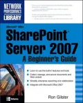 Microsoft Office SharePoint Server 2007: A Beginner's Guide
