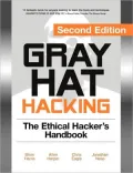 Gray Hat Hacking, Second Edition: The Ethical Hacker's Handbook