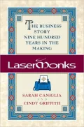 Lasermonks : The Business Story Fifteen Hundred Years in the Making