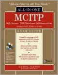 MCITP SQL Server 2005 Database Administration All-in-One Exam Guide (Exams 70-431, 70-443, & 70-444)