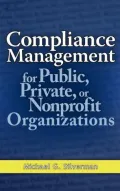 Compliance Management for Public, Private, or Non-Profit Organizations