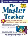 The Master Teacher: Expand Your Skills and Share Your Talents to Improve Your School