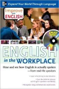 Improve Your English: English in the Workplace: Hear and See How English Is Actually Spoken - From Real-Life Speakers