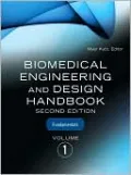 Biomedical Engineering & Design Handbook, Volumes I and II