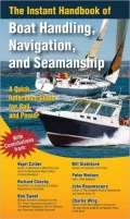 The Instant Handbook of Boat Handling, Navigation, and Seamanship: A Quick Reference for Sail and Power