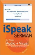 iSpeak German Phrasebook: The Ultimate Audio + Visual Phrasebook for Your iPod