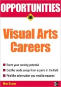 Opportunities in Visual Arts Careers