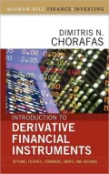 Introduction to Derivative Financial Instruments: Bonds, Swaps, Options, and Hedging