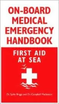 On-Board Medical Emergency Handbook: First Aid at Sea