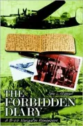 The Forbidden Diary : A B-24 Navigator Remembers