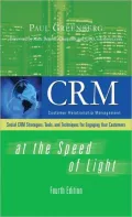CRM at the Speed of Light: Social CRM Strategies, Tools, and Techniques for Engaging Your Customers
