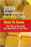 2009 International Building Code Need to Know: The 20% of the Code You Need 80% of the Time