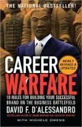 Career Warfare: 10 Rules for Building a Sucessful Personal Brand on the Business Battlefield