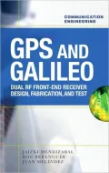 GPS and Galileo: Dual RF Front-end receiver and Design, Fabrication, & Test
