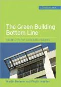 The Green Building Bottom Line (GreenSource Books; Green Source): The Real Cost of Sustainable Building