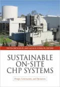 Sustainable On-Site CHP Systems: Design, Construction, and Operations: Design, Construction, and Operations