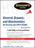 Schaum’s Outlines of General, Organic, and Biochemistry for Nursing and Allied Health