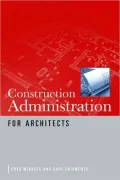 Construction Administration for Architects