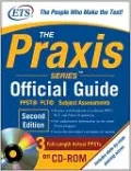 The Praxis Series Official Guide with CD-ROM: PPST - PLT? - Subject Assessments