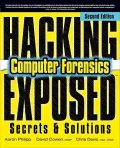 Hacking Exposed Computer Forensics: Secrets & Solutions