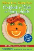 Wheat-Free, Gluten-Free Cookbook for Kids and Busy Adults