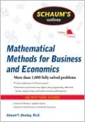 Schaum's Outline of Mathematical Methods for Business and Economics