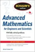 Schaum's Outline of Advanced Mathematics for Engineers and Scientists