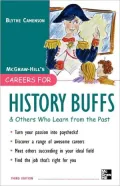 Careers for History Buffs and Others Who Learn from the Past, 3rd Ed.