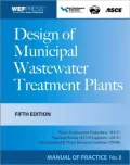 Design of Municipal Wastewater Treatment Plants MOP 8, Fifth Edition, Vol. 76