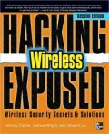 Hacking Exposed Wireless, Second Edition